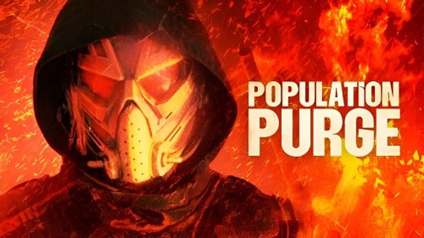 مشاهدة فيلم Population Purge 2024 مترجم شاهد فور يو