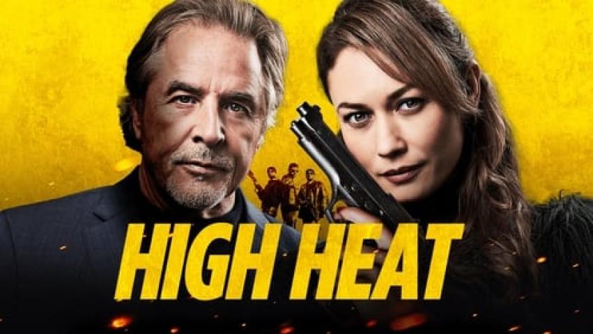 مشاهدة فيلم High Heat 2022 مترجم شاهد فور يو