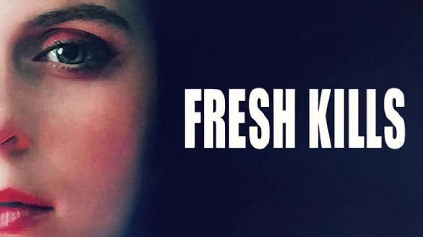 مشاهدة فيلم Fresh Kills 2023 مترجم شاهد فور يو