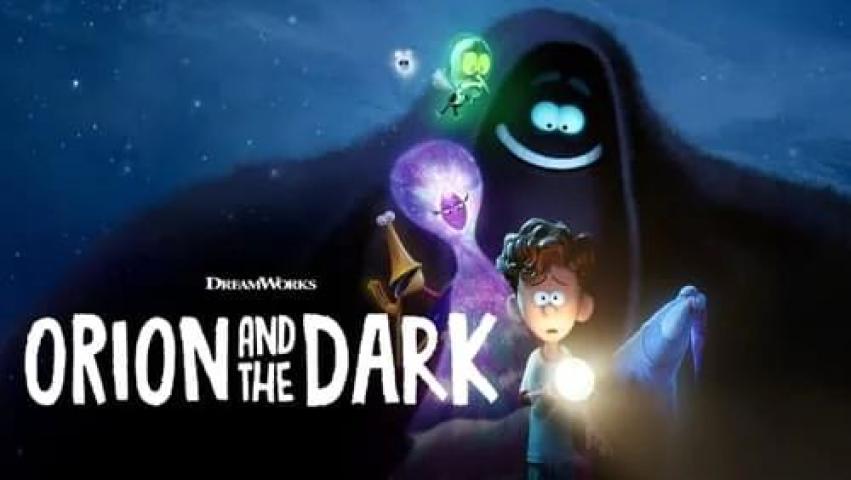 مشاهدة فيلم Orion and the Dark 2024 مترجم شاهد فور يو