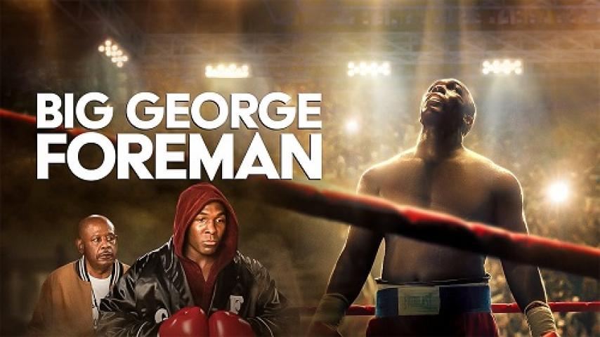 مشاهدة فيلم Big George Foreman 2023 مترجم شاهد فور يو