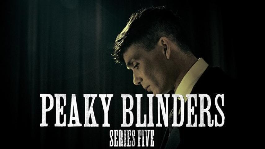 مسلسل Peaky Blinders الموسم الخامس الحلقة 6 السادسة والاخيرة مترجم شاهد فور يو