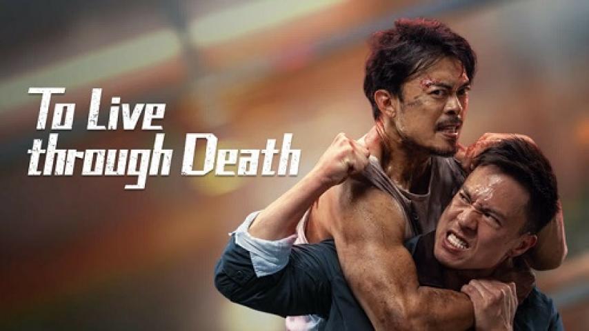 مشاهدة فيلم To Live through Death 2024 مترجم شاهد فور يو