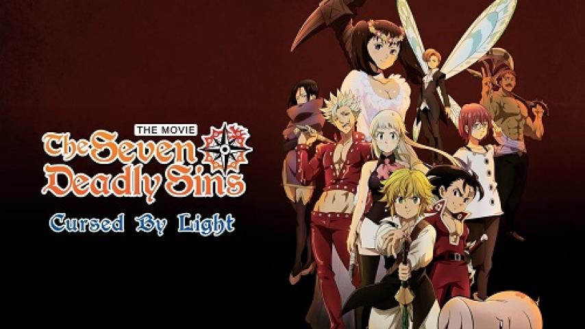 مشاهدة فيلم The Seven Deadly Sins Cursed by Light 2021 مترجم شاهد فور يو