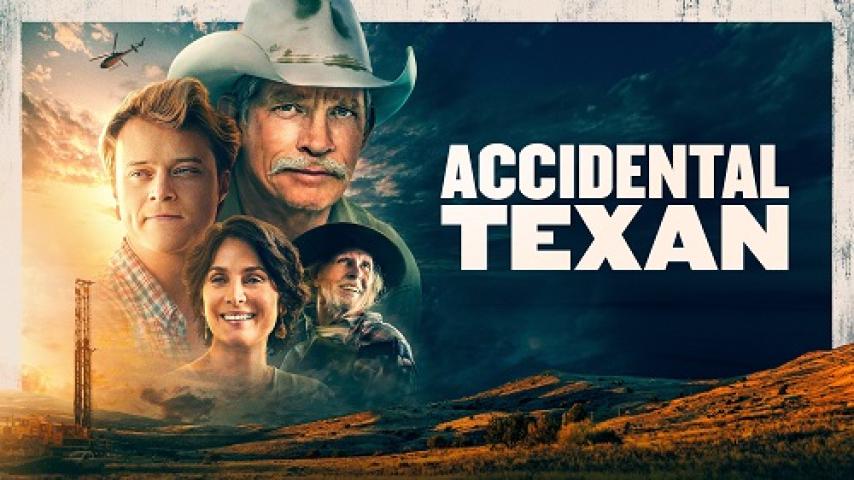 مشاهدة فيلم Accidental Texan 2023 مترجم شاهد فور يو