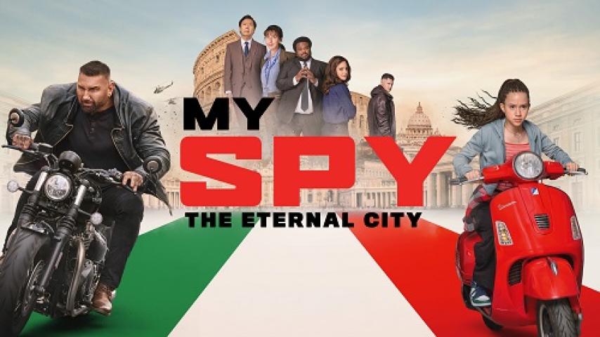 مشاهدة فيلم My Spy The Eternal City 2024 مترجم شاهد فور يو