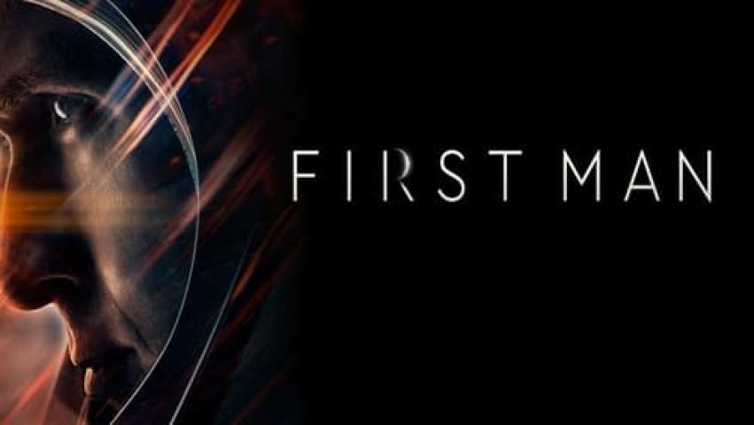 مشاهدة فيلم First Man 2018 مترجم شاهد فور يو