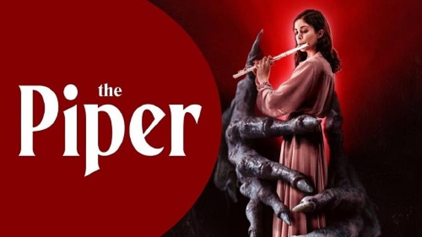 مشاهدة فيلم The Piper 2023 مترجم شاهد فور يو