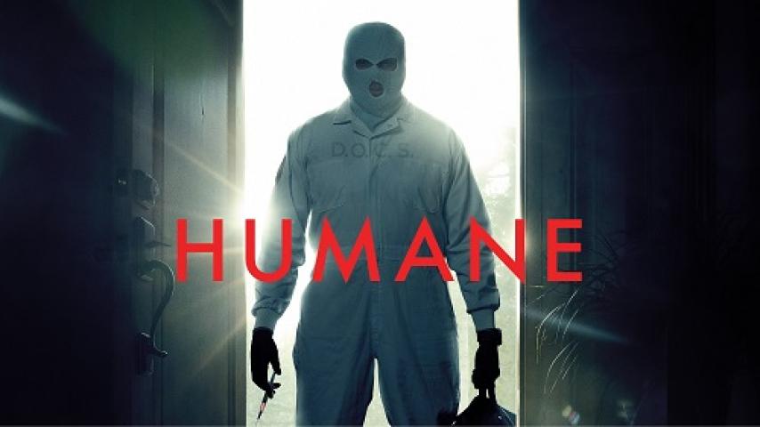 مشاهدة فيلم Humane 2024 مترجم شاهد فور يو