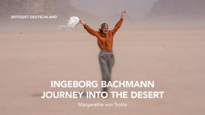 مشاهدة فيلم Ingeborg Bachmann Journey Into the Desert 2023 مترجم شاهد فور يو