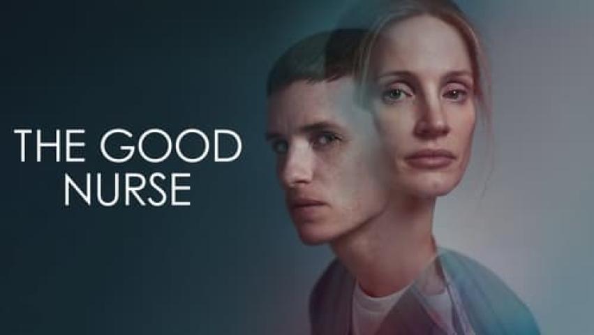 مشاهدة فيلم The Good Nurse 2022 مترجم شاهد فور يو