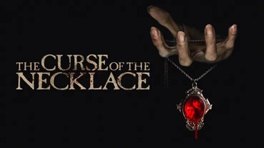 مشاهدة فيلم The Curse of the Necklace 2024 مترجم شاهد فور يو