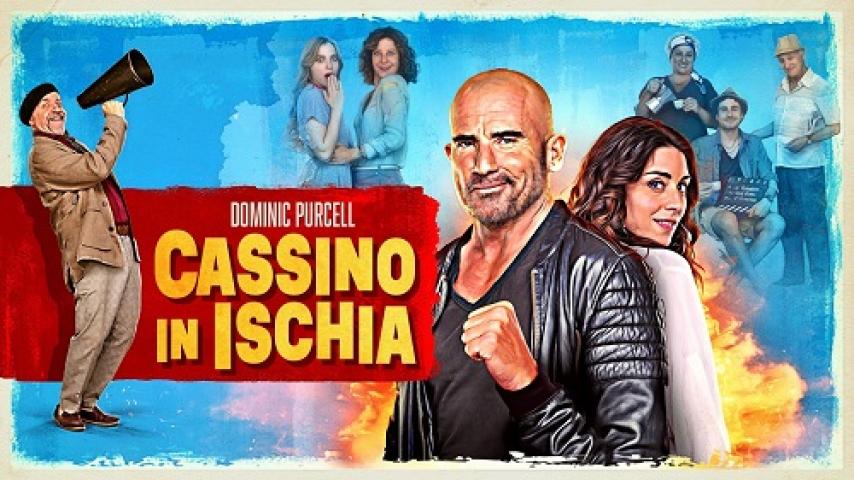 مشاهدة فيلم Cassino In Ischia 2024 مترجم شاهد فور يو