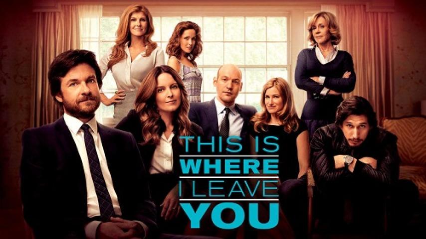 مشاهدة فيلم This Is Where I Leave You 2014 مترجم شاهد فور يو