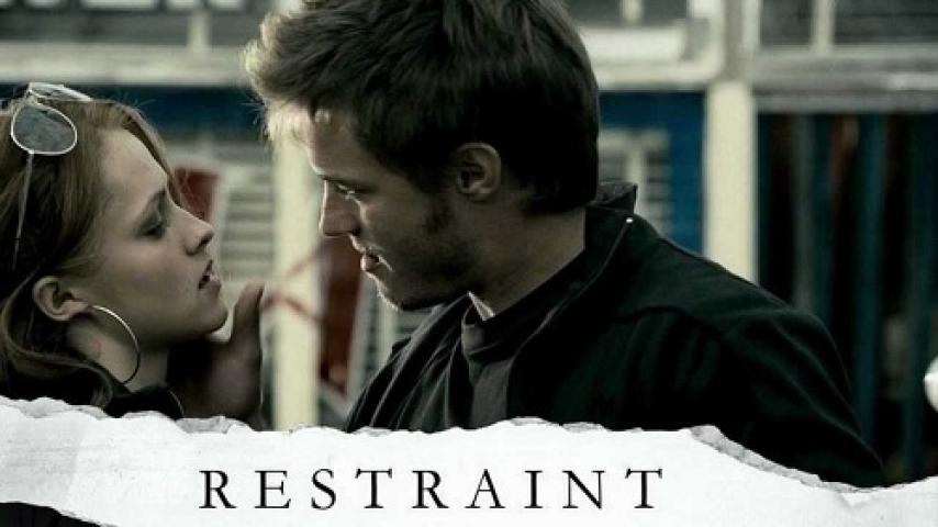 مشاهدة فيلم Restraint 2008 مترجم شاهد فور يو