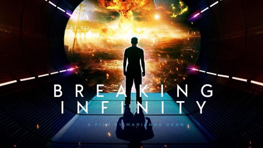 مشاهدة فيلم Breaking Infinity 2023 مترجم شاهد فور يو