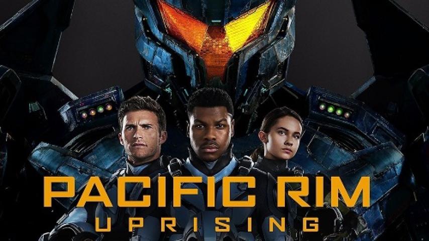 مشاهدة فيلم Pacific Rim Uprising 2018 مترجم شاهد فور يو