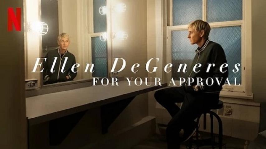 فيلم Ellen DeGeneres For Your Approval 2024 مترجم شاهد فور يو