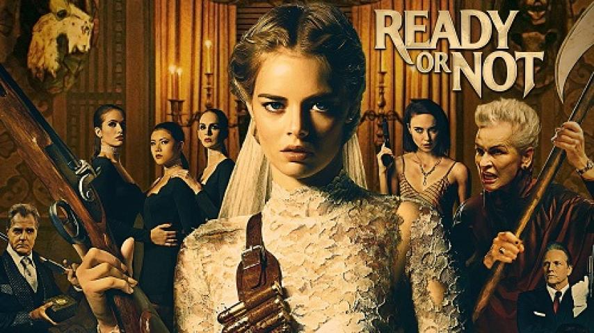 مشاهدة فيلم Ready or Not 2019 مترجم شاهد فور يو